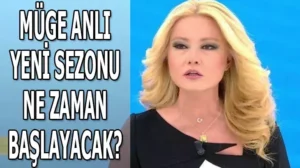 Müge Anlı ne zaman başlıyor