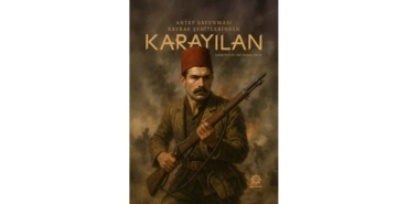 "antep Savunması’nın Bayrak Şehitlerinden Karayılan" Adlı Eser E-kitap Olarak Yayımlandı
