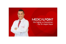 Op. Dr. Akgün Sayar’dan Akıllı Ve Torik Lens İmplantasyonu Başarıları